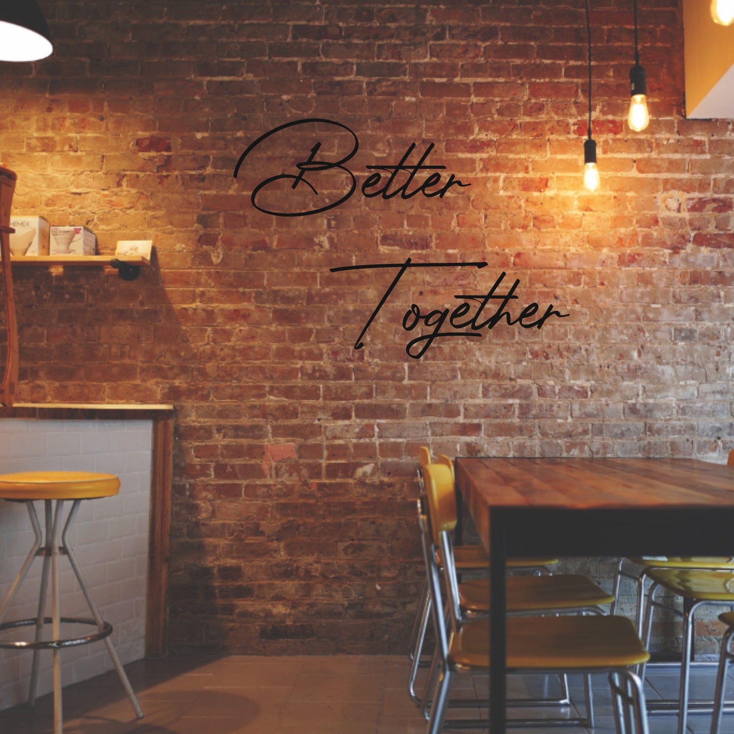 Better Together - 3D Schriftzug