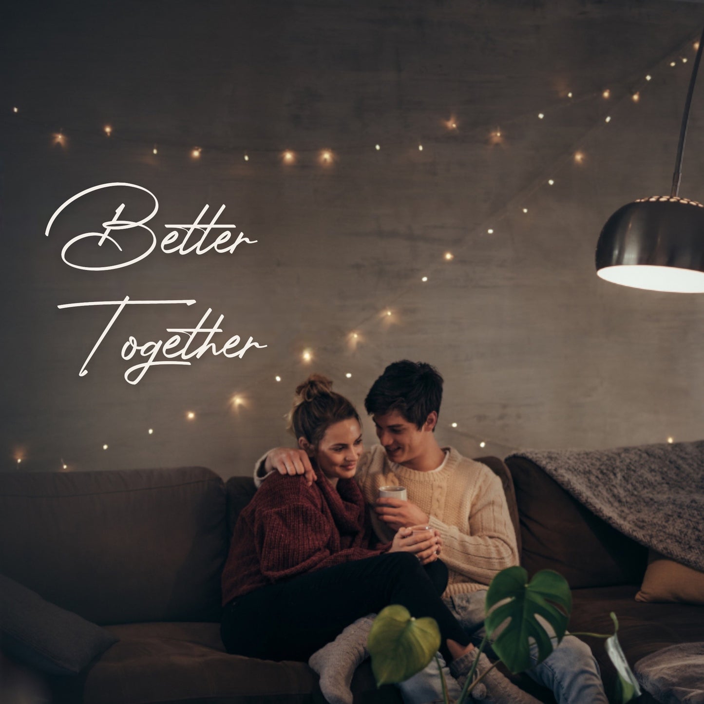 Better Together - 3D Schriftzug